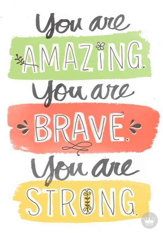 amazing brave encourage