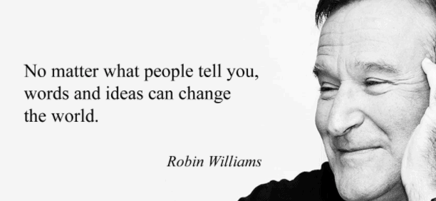 http://www.quoteambition.com/wp-content/uploads/2017/04/robin-williams-quote-ideas.png