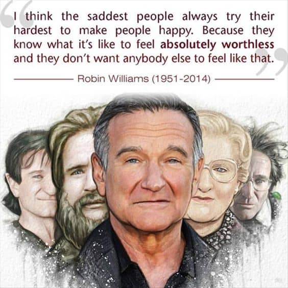 http://www.quoteambition.com/wp-content/uploads/2017/04/robin-williams-saddest-people.jpg