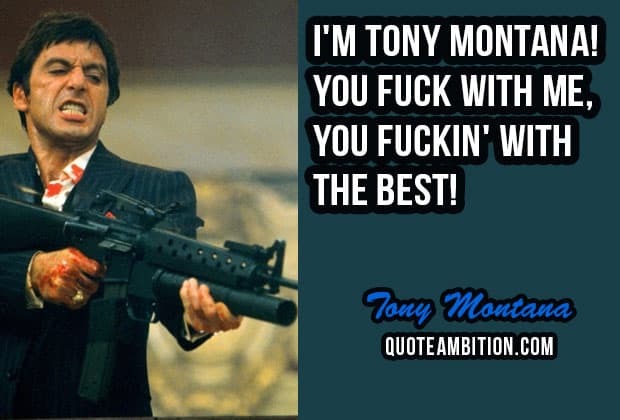 Tony Montana You Fuck With Me 15