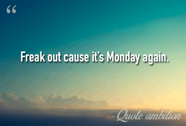 Monday Quotes Funny