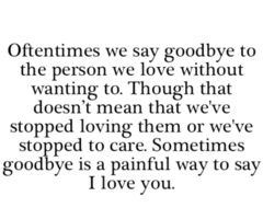 Goodbye saying he left why without One Big