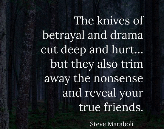 betrayal quotes betray drama