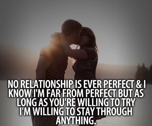 Relationship perfect the is no ever love but Relationships Are