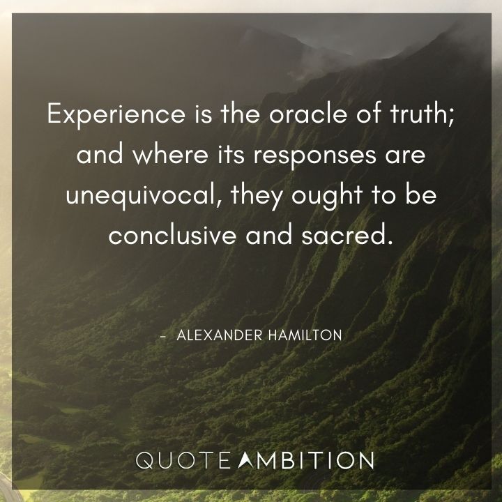 Alexander Hamilton Quotes on Experience