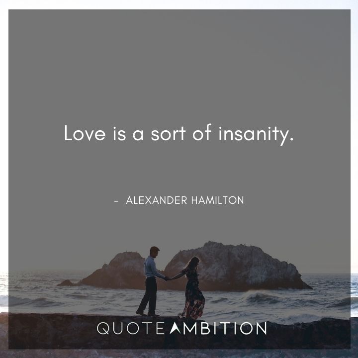 Alexander Hamilton Quotes on Love
