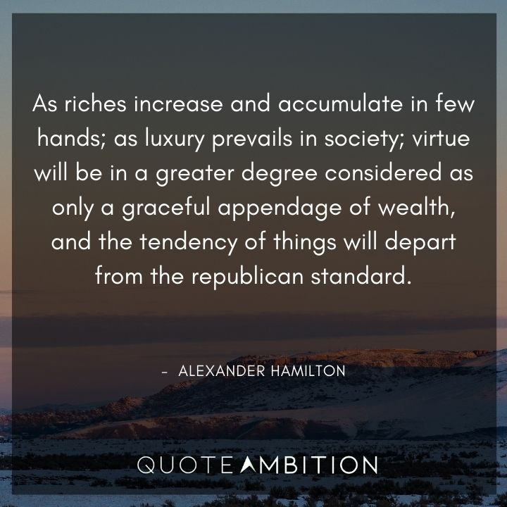 Alexander Hamilton Quotes About Luxury