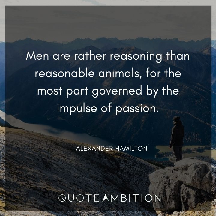 Alexander Hamilton Quotes About Men