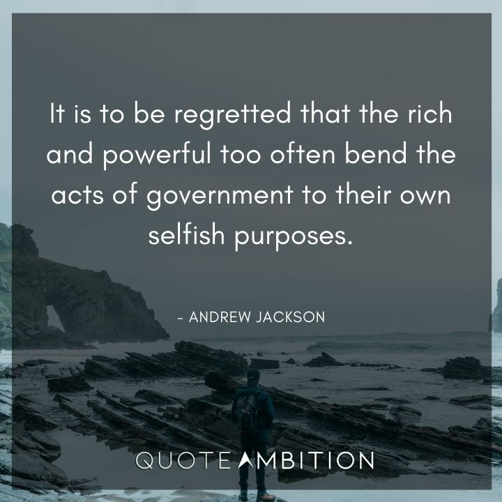 Andrew Jackson Quotes About the Rich