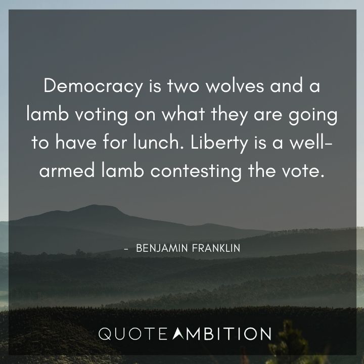 Benjamin Franklin Quotes About Democracy