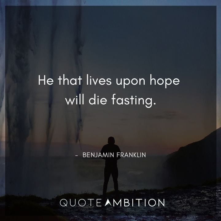 Benjamin Franklin Quotes on Hope