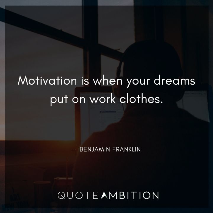 Benjamin Franklin Quotes About Motivation