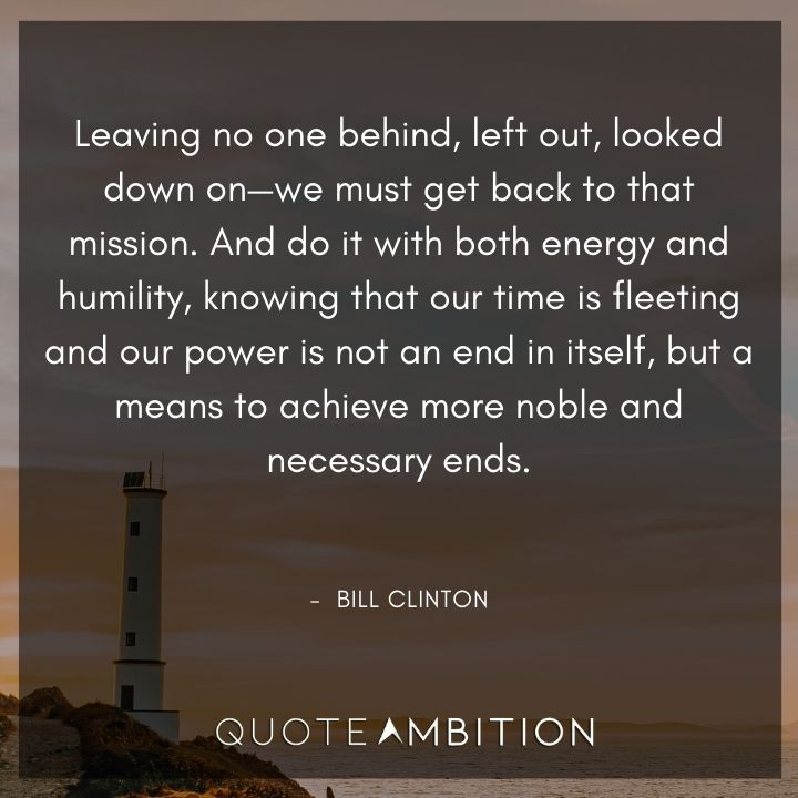 Bill Clinton Quotes About Getting Back to the Mission