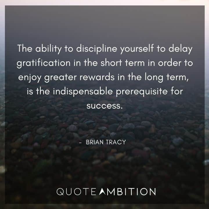 Brian Tracy Quotes on Discipline