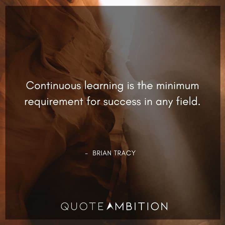 Brian Tracy Quotes on Learning