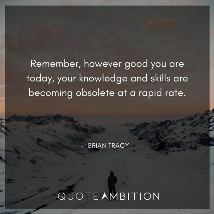 Brian Tracy Quotes on Skills