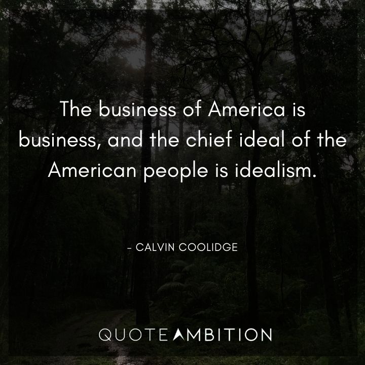 Calvin Coolidge Quotes About Idealism