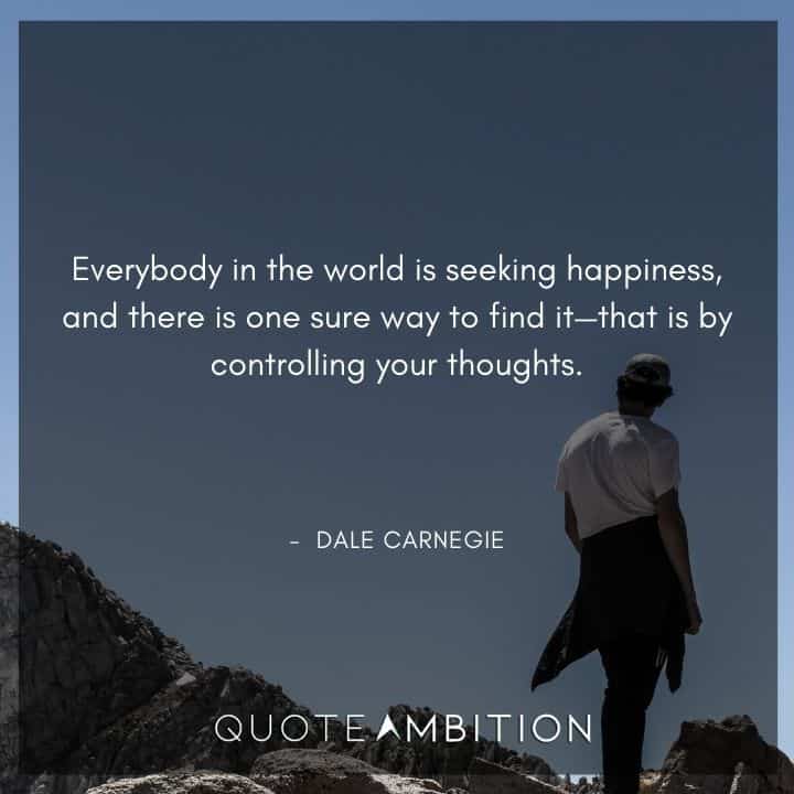 Dale Carnegie Quotes on Seeking Happiness 