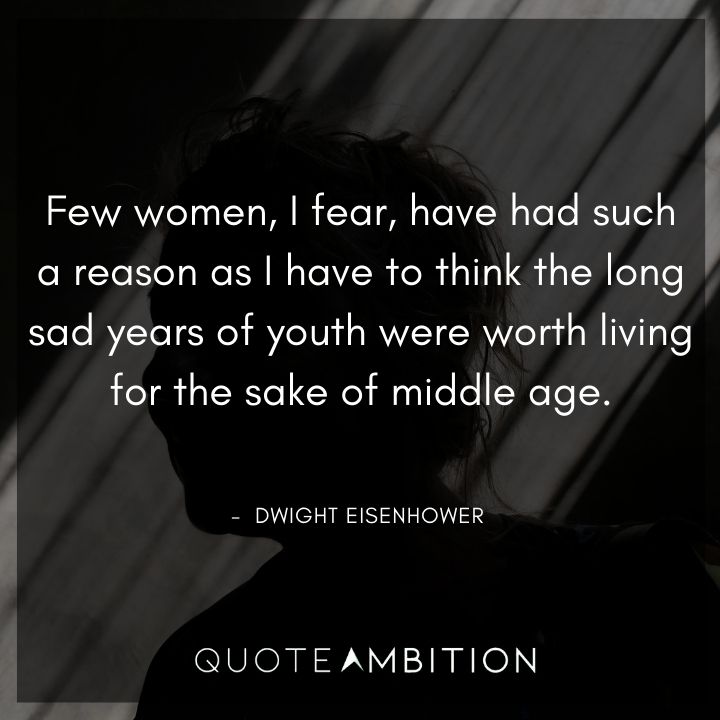 Dwight Eisenhower Quotes About Women