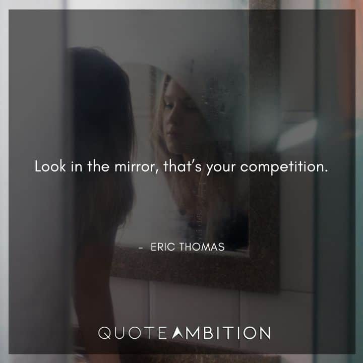 Eric Thomas Quotes on Competition