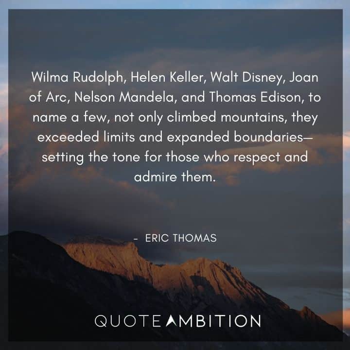 Eric Thomas Quotes on Exceeding the Limits