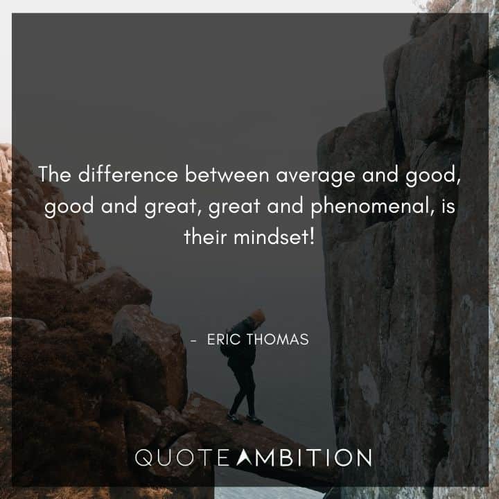Eric Thomas Quotes on Mindset