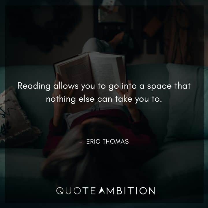 Eric Thomas Quotes on Reading