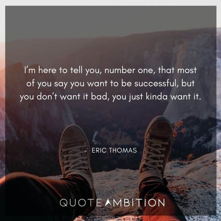 Eric Thomas Quotes on Success