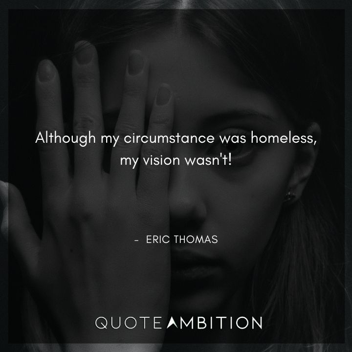 Eric Thomas Quotes on Vision