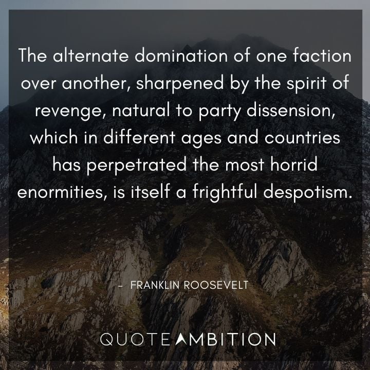 Franklin D. Roosevelt Quotes on Despotism