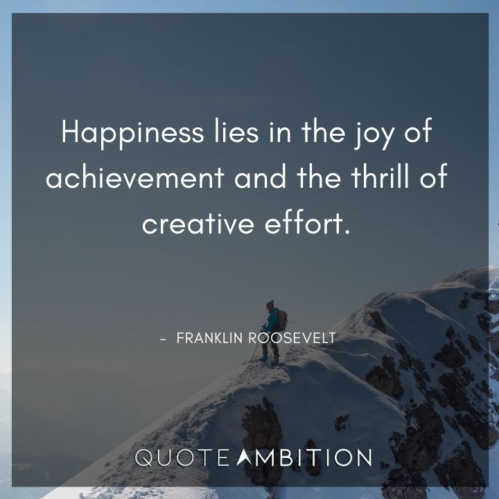 Franklin D. Roosevelt Quotes on Happiness