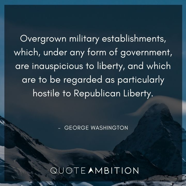 George Washington Quotes on Military Establishments
