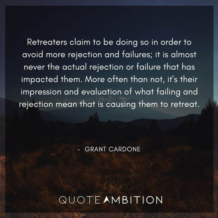 Grant Cardone Quotes About Retreaters