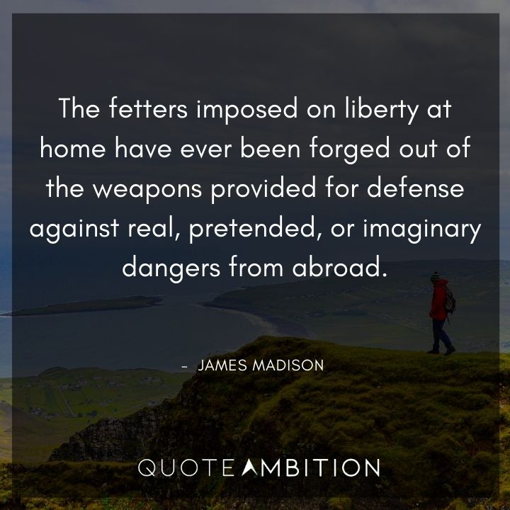 James Madison Quotes on Liberty at Home