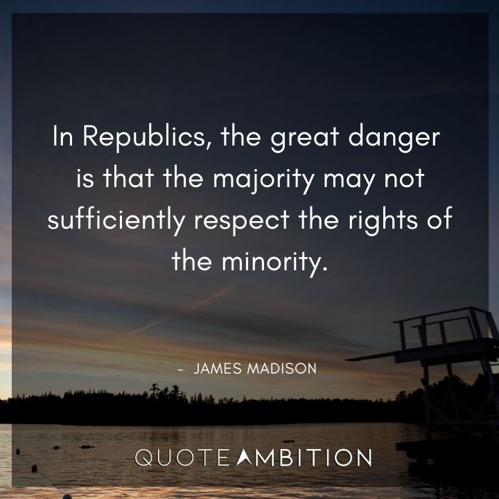 James Madison Quotes About Republics