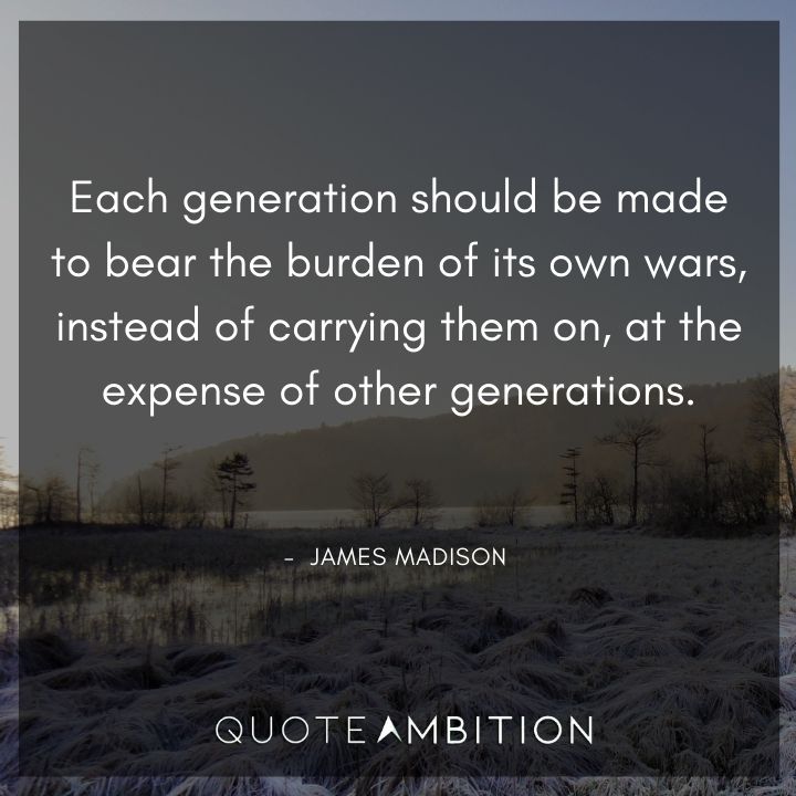 James Madison Quotes About Wars