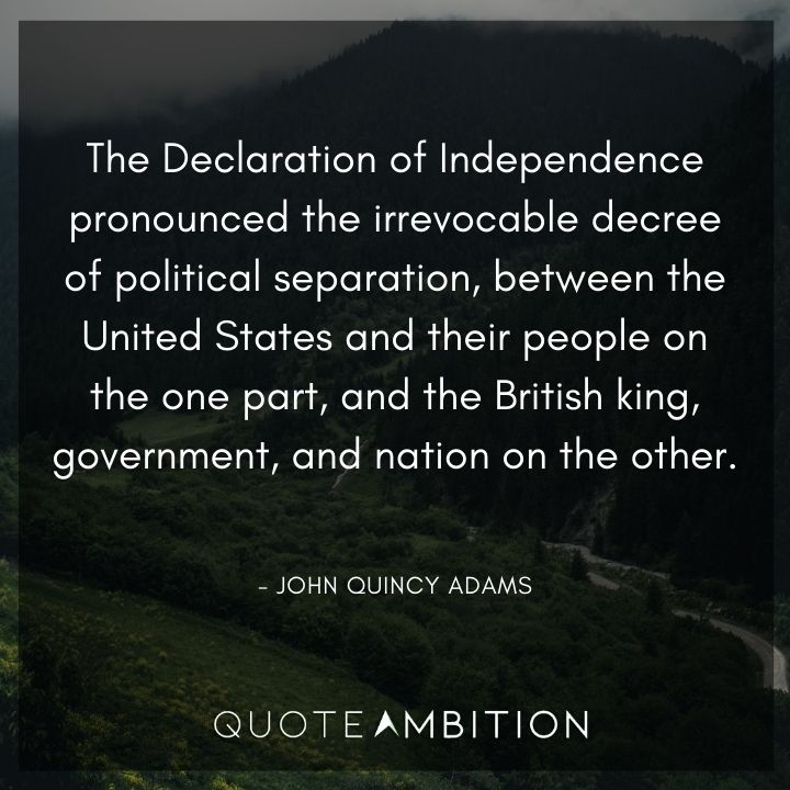 John Quincy Adams Quotes About the Declaration of Independence