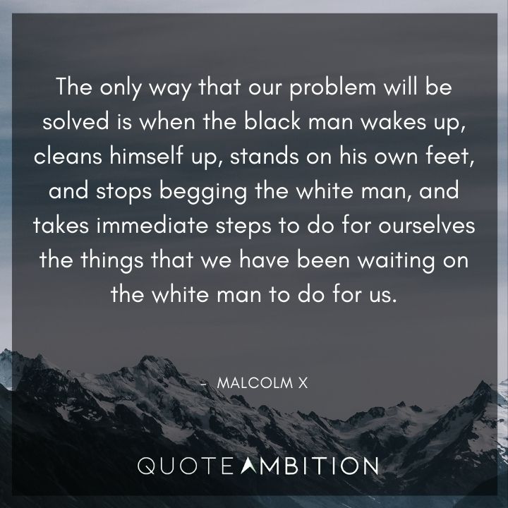 Malcolm X Quotes About the Black Man