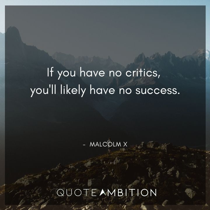 Malcolm X Quotes on Critics