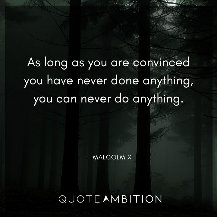 Malcolm X Quotes on Doing Anything