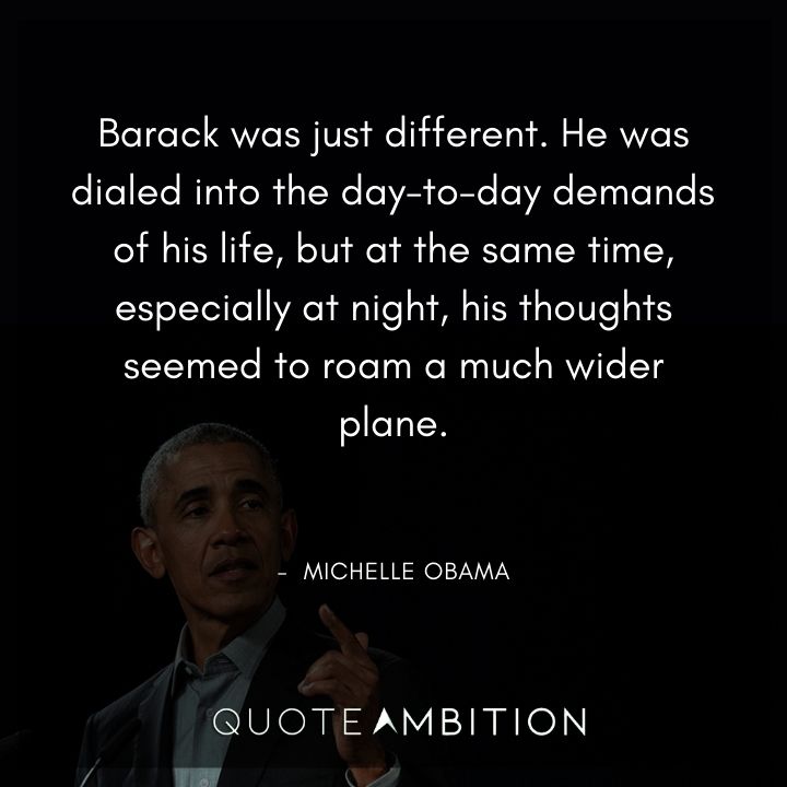 Michelle Obama Quotes About Barack