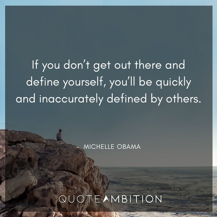 Michelle Obama Quotes on Defining Yourself