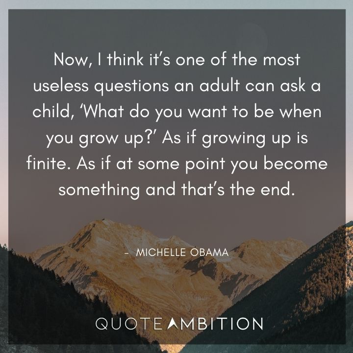Michelle Obama Quotes About Growing Up