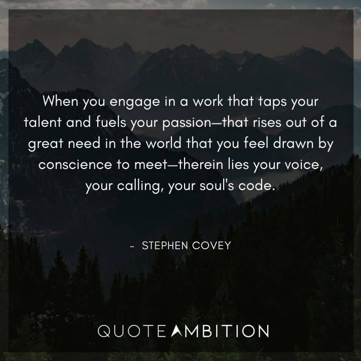 Stephen Covey Quotes on Engaging in a Work