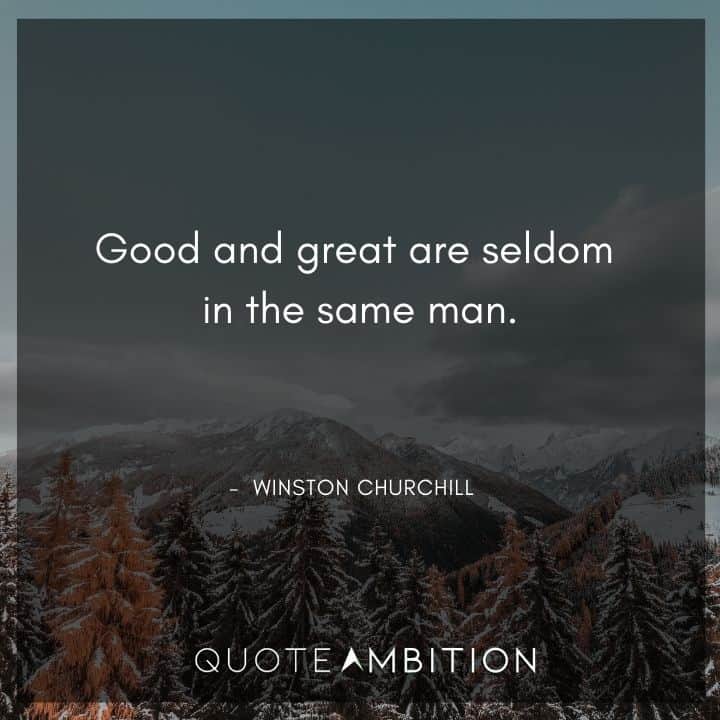 Winston Churchill Quotes on Good And Great