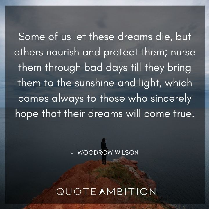 Woodrow Wilson Quotes About Dreams