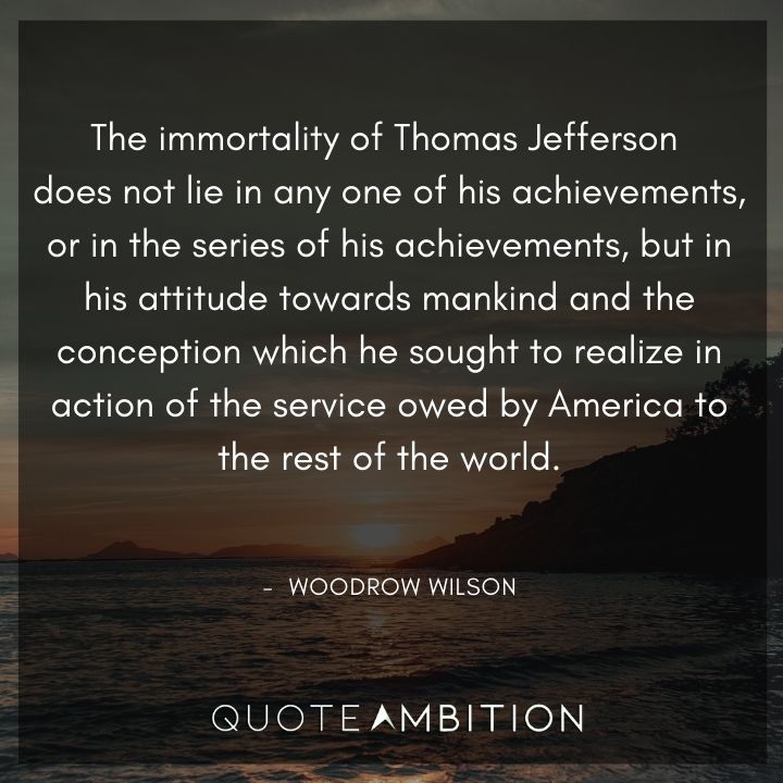 Woodrow Wilson Quotes About Thomas Jefferson