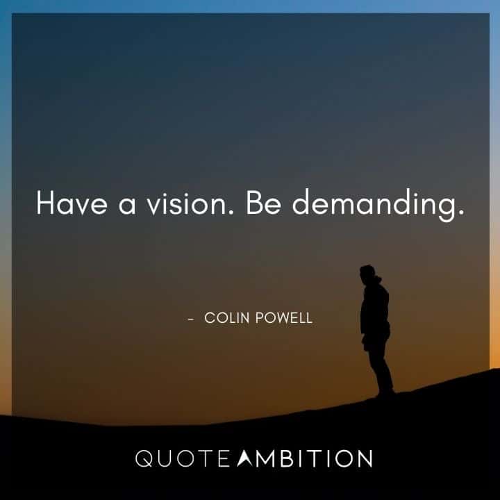 Black Lives Matter Quote - Have a vision. Be demanding.