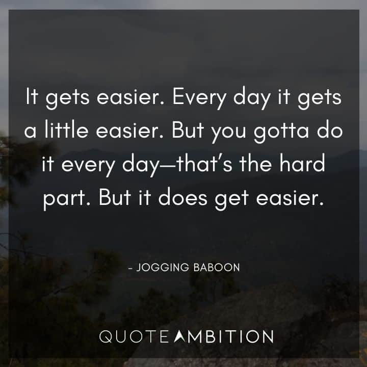 BoJack Horseman Quote - It gets easier. Every day it gets a little easier. 