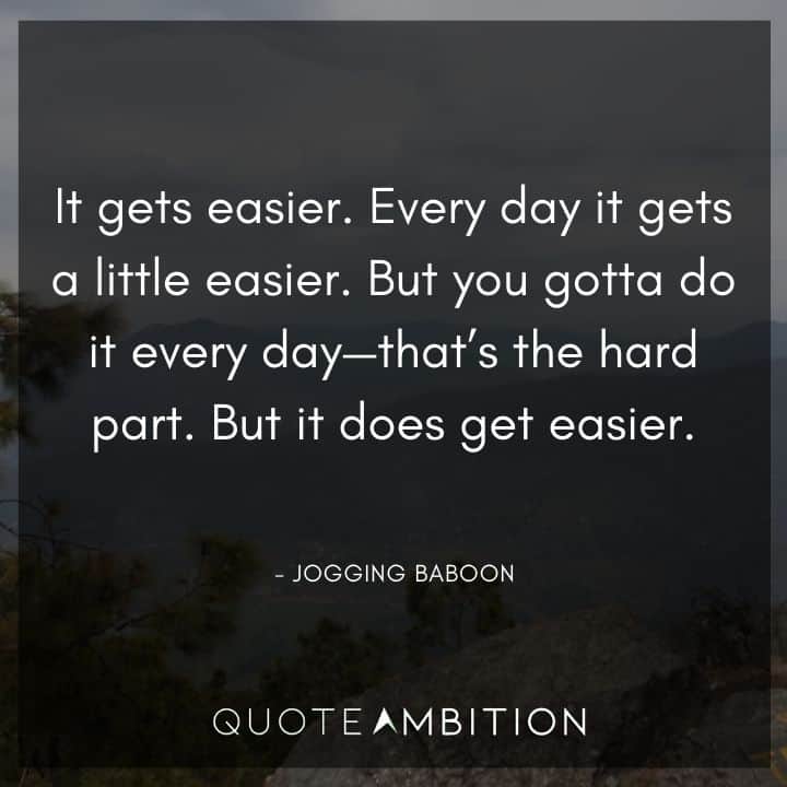 BoJack Horseman Quote - It gets easier. Every day it gets a little easier.